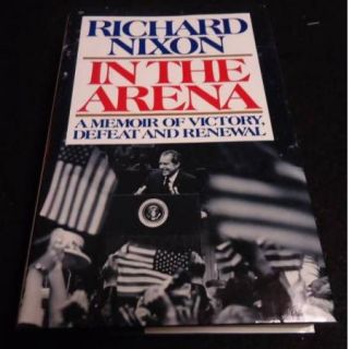 In The Arena Signed Book Richard Nixons Daughter Julie
