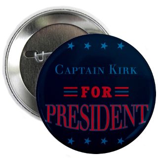 Captain Kirk For President Gifts & Merchandise  Captain Kirk For