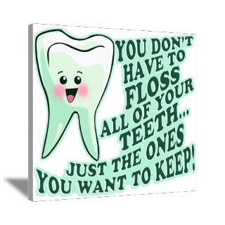 Wall Art  Canvas Art  Funny Dentist Quote Canvas