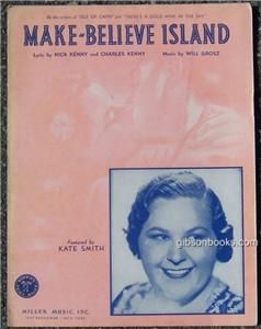 Make Believe Island Sung by Kate Smith 1940 Sheet Music