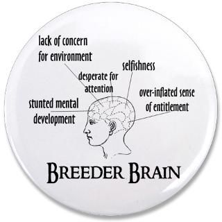 Breeder Brain 3.5 Button  Breeder Brain  Child Free By Choice
