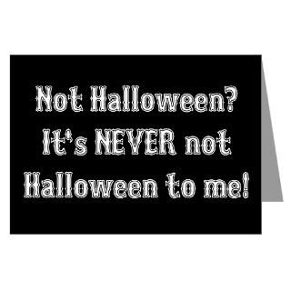 Greeting Cards  Its NEVER Not Halloween Greeting Cards (Pk of 20