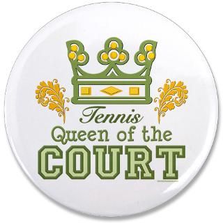 Ace Gifts  Ace Buttons  Queen Of The Court Tennis 3.5 Button