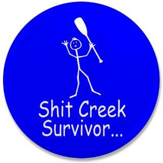 Funny Gifts  Funny Buttons  Shit Creek Survivor   3.5 Button