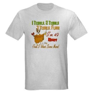 Tequila 49th T Shirt by fracturedtees