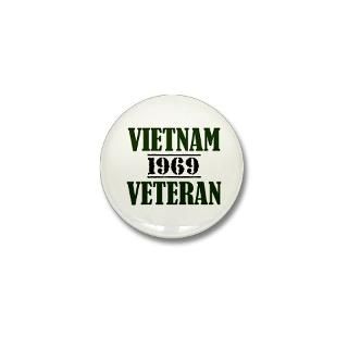 VIETNAM VETERAN 69 Mini Button for $3.00