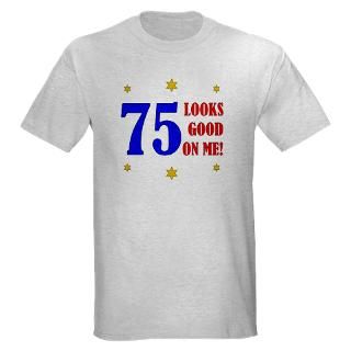 75 Gifts  75 T shirts  Fun 75th