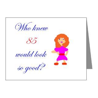 85 look so good Note Cards (Pk of