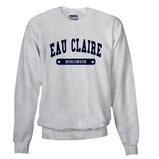 Eau Claire Wisconsin Hoodies & Hooded Sweatshirts  Buy Eau Claire
