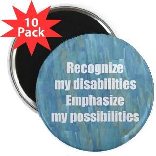Recognize my disabilities, emphasize possibilities  Ina Mar Art and