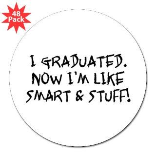 Humorous Graduation Gifts & T shirts for High School & College Grads
