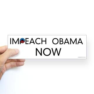 Impeach Obama Now (A) Bumper Sticker (10 pk)