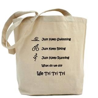 Just Keep Tri ing Tote Bag for $15.00
