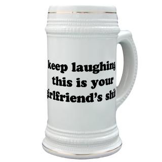 Keep Laughing, this is your girlfriends shirt  Humor, Attitude