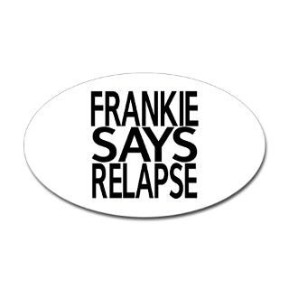 Frankie says parody slogan T shirt  Bignumptees funny,rude offensive