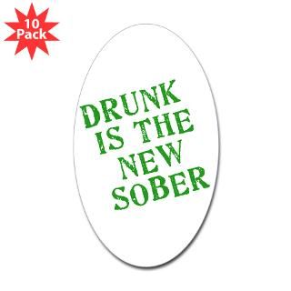 Drunk is the New Sober Funny St Pats Day  Leprechaun Gifts & All