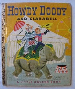 Doody and Clarabell A Little Golden Book 1951 Edward Kean C