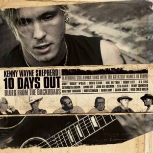 Kenny Wayne Shepherd Ten Days Out Blues from CD DVD