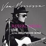 Cent CD Van Morrison Astral Weeks Hollywood Bowl