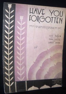Sheet Music Have You Forgotten by Leo Robin Dana Suesse Spier