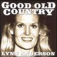 Lynn Anderson Good Old Country CD Country 2000 Mint Rose Garden More