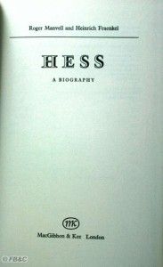 Hess Roger Manvell Heinrich Fraenkel 1971 Authorative Biography