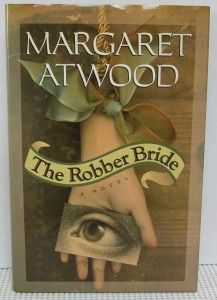 The Robber Bride by Margaret Atwood HC DJ Signed
