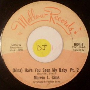 Northern Soul 45 Marvin L Sims Nina Have You Seen My Baby RARE Listen