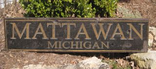 Mattawan Michigan Rustic Hand Crafted Wooden Sign