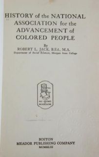 History of The NAACP Robert L Jack 1943
