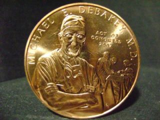 MICHAEL E. DEBAKEY M.D.act of congress 2007 medal 38mm.999 copper unc