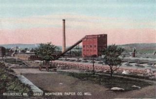 Millinocket Me Great Northern Paper Mill Co Postcard