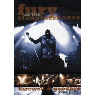 Fury in the Slaughterhouse   Farewell & Goodbye Tour 2008 