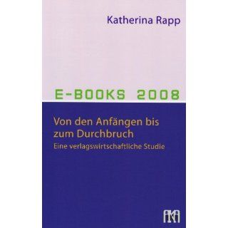 Books 2008 Von den Anfängen bis zum Durchbruch. Eine