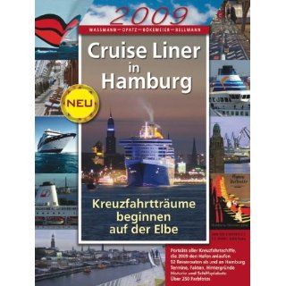 Jahrbuch 2009 Cruise Liner in Hamburg Kreuzfahrtträume beginnen auf