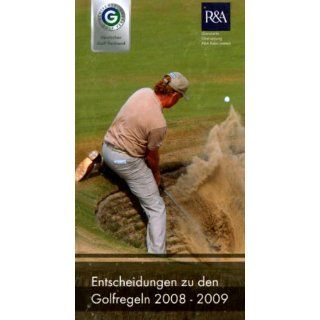 Entscheidungen zu den Golfregeln 2008 2009 R & A St