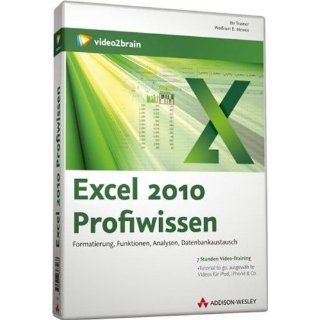 Excel 2010 Profiwissen (PC+MAC DVD) Wolfram E. Mewes 