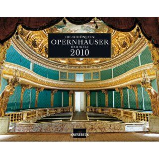 Die schönsten Opernhäuser der Welt 2010 Wandkalender 