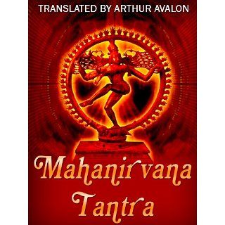 Mahanirvana Tantra eBook Arthur Avalon ((Sir John Woodroffe