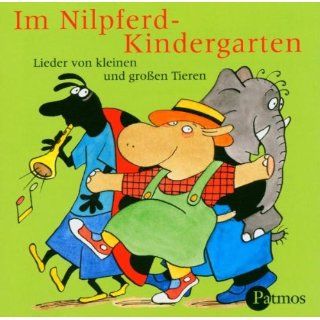 Im Nilpferdkindergarten. CD. . Lieder von kleinen und großen Tieren