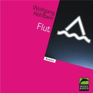 Flut, 5 Audio CDs Wolfgang Hohlbein, Christian Stark