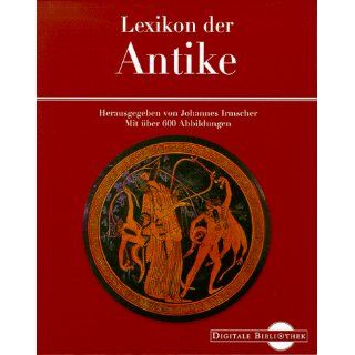 Lexikon der Antike. (Digitale Bibliothek; Bd 18) Johannes