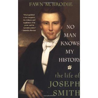 No Man Knows My History The Life of Joseph Smith (Vintage) 