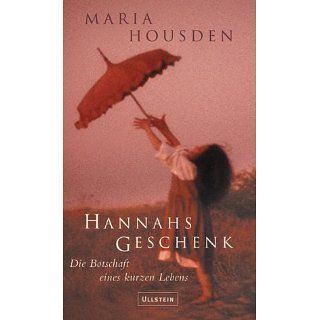 Hannahs Geschenk Maria Housden Bücher