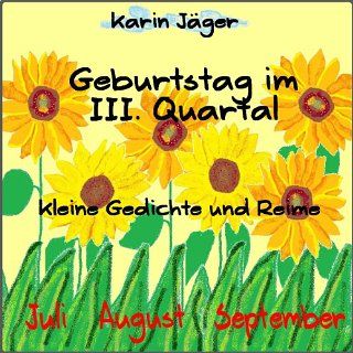 Geburtstag im 3. Quartal   Kleine Gedichte und Reime eBook Karin