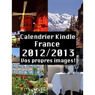 Calendrier Kindle France 2012 / 2013 eBook Matthias Matting 