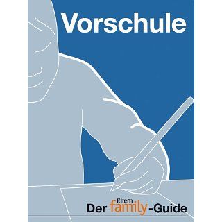 Vorschule (ELTERN familyGuide) eBook Anke Leitzgen Kindle
