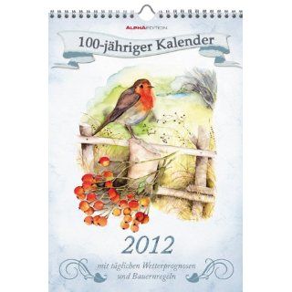 100 Jähriger Kalender 2012. Bildkalender 23, 7 x 34 cm mit