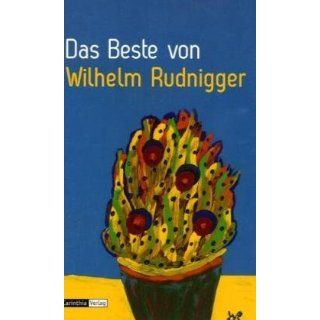 Das Beste von Wilhelm Rudnigger Wilhelm Rudnigger Bücher