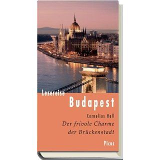 Lesereise Budapest Der frivole Charme der Brückenstadt 